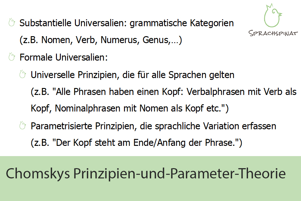Chomskys Prinzipien-und-Parameter-Theorie: substantielle Universalien, universelle Prinzipien, parametrisierte Prinzipien